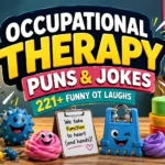 Occupational Therapy Puns and Jokes